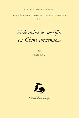 Hiérarchie et sacrifice en Chine ancienne