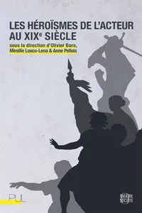 Les Héroïsmes de l'acteur au XIXe siècle_cover