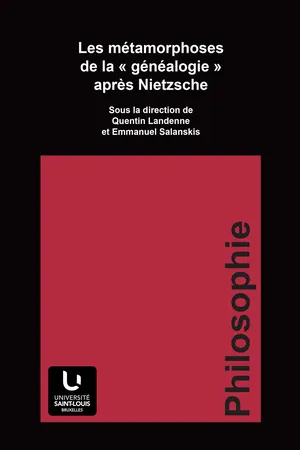 Les métamorphoses de la « généalogie » après Nietzsche