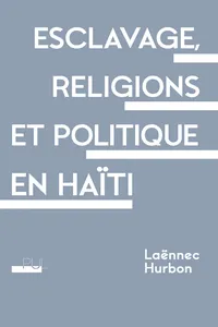 Esclavage, religions et politique en Haïti_cover