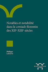 Notables et notabilité dans le contado florentin des XIIe-XIIIe siècles_cover