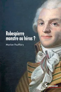 Robespierre, monstre ou héros ?_cover