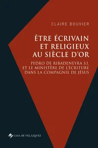 Être écrivain et religieux au Siècle d'or_cover