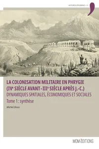 La colonisation militaire en Phrygie. Tome 1 : synthèse_cover