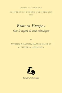 Roms en Europe, sous le regard de trois ethnologues_cover