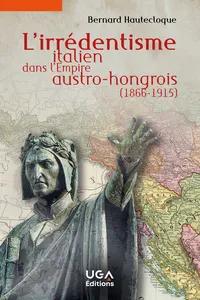 L'irrédentisme italien dans l'Empire austro-hongrois_cover