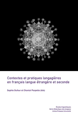 Contextes et pratiques langagières en français langue étrangère et seconde