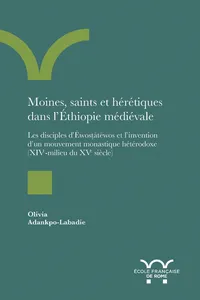 Moines, saints et hérétiques dans l'Éthiopie médiévale_cover