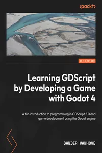 Learning GDScript by Developing a Game with Godot 4_cover