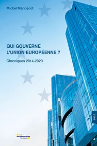 Qui gouverne l'Union européenne ? Chroniques 2014-2020_cover