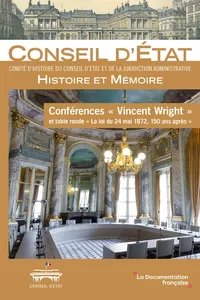 Conférences "Vincent Wright" et table ronde "la loi du 24 mai 1872, cent cinquante après" - Volume 9_cover