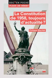 La Constitution de 1958, toujours d'actualité ?_cover