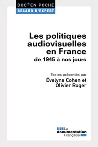 Les politiques audiovisuelles en France de 1945 à nos jours_cover