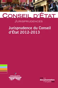 Jurisprudence du Conseil d'Etat 2012-2013_cover