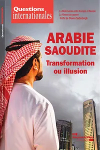 Questions internationales : Arabie saoudite - transformation ou illusion - n°89_cover