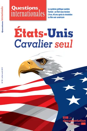 Questions internationales : États-Unis : cavalier seul - n°98