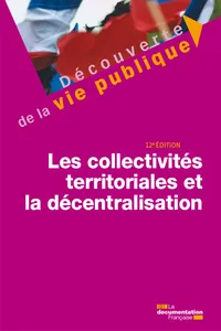 Les collectivités territoriales et la décentralisation - 12e édition_cover