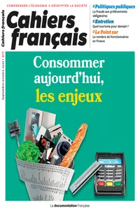 Cahiers français : Consommer aujourd'hui, les enjeux - n°417_cover