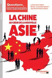 Questions internationales : La Chine au coeur de la nouvelle Asie - n°93_cover