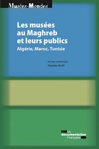 Les musées au Maghreb et leurs publics_cover