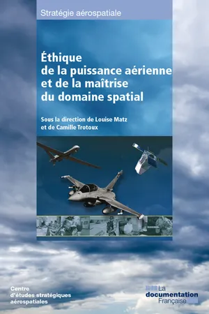 L'éthique de la puissance aérienne et de la maitrise du domaine spatial