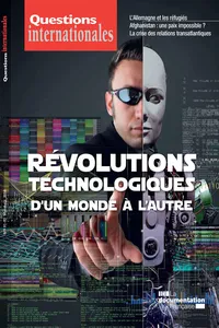 Questions internationales : Révolutions technologiques : d'un monde à l'autre - n°91-92_cover