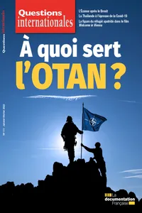 Questions internationales : À quoi sert l'OTAN ? - n°111_cover