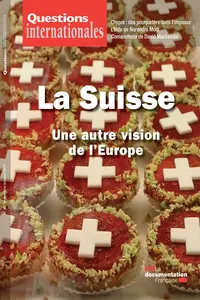 Questions internationales : La Suisse, une autre vision de l'Europe - n°87_cover