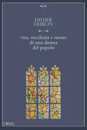 Vita, vecchiaia e morte di una donna del popolo