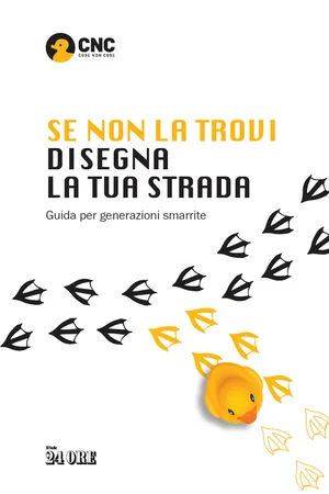 Se non la trovi disegna la tua strada