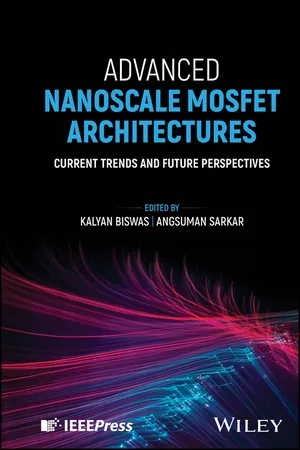 Advanced Nanoscale MOSFET Architectures