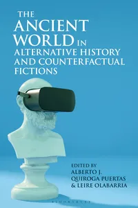 The Ancient World in Alternative History and Counterfactual Fictions_cover