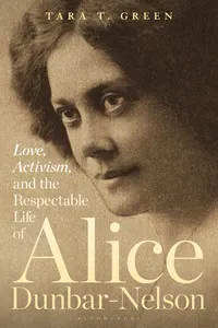 Love, Activism, and the Respectable Life of Alice Dunbar-Nelson_cover