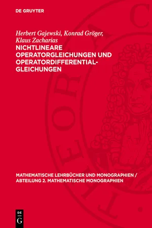 Nichtlineare Operatorgleichungen und Operatordifferentialgleichungen