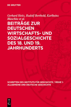 Beiträge zur deutschen Wirtschafts- und Sozialgeschichte des 18. und 19. Jahrhunderts