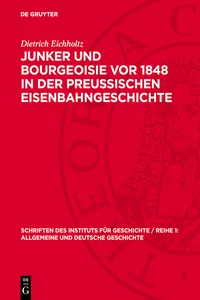 Junker und Bourgeoisie vor 1848 in der preussischen Eisenbahngeschichte_cover