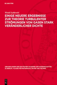 Einige neuere Ergebnisse zur Theorie turbulenter Strömungen von Gasen stark veränderlicher Dichte_cover