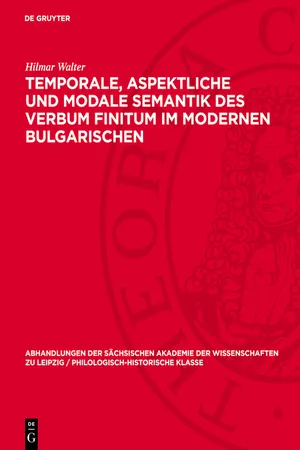 Temporale, aspektliche und modale Semantik des Verbum Finitum im modernen Bulgarischen