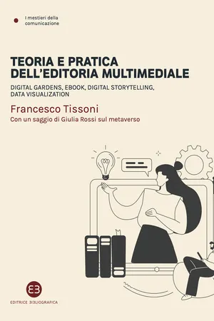 Teoria e pratica dell'editoria multimediale