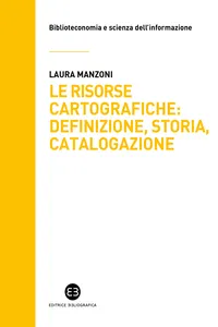 Le risorse cartografiche: definizione, storia, catalogazione_cover