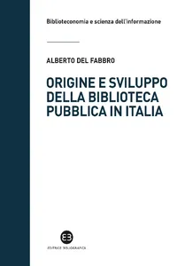 Origine e sviluppo della biblioteca pubblica in Italia_cover