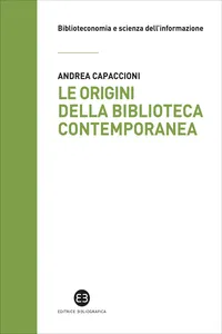 Le origini della biblioteca contemporanea_cover