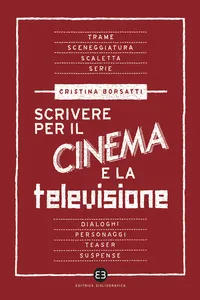 Scrivere per il cinema e la televisione_cover