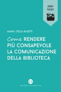 Come rendere più consapevole la comunicazione della biblioteca_cover