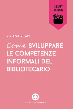 Come sviluppare le competenze informali del bibliotecario