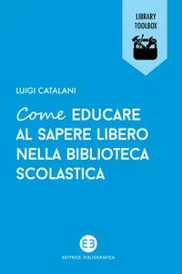 Come educare al sapere libero nella biblioteca scolastica_cover