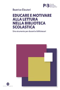 Educare e motivare alla lettura nella biblioteca scolastica_cover