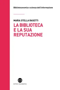 La biblioteca e la sua reputazione_cover