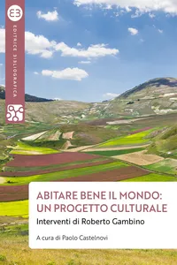 Abitare bene il mondo: un progetto culturale_cover