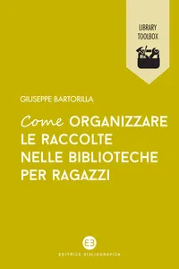 Come organizzare le raccolte nelle biblioteche per ragazzi_cover